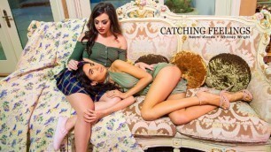 Babes - Naomi Woods And Whitney Wright Start Feeling The Stirrings Of Passion In Catching Feelings